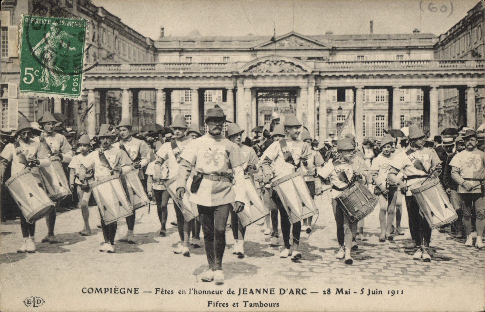 Compiègne — Fêtes en l'honneur de Jeanne d'Arc — 28 Mai - 5 Juin 1911 — Fifres et Tambours