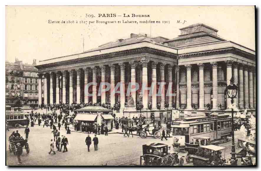 CPA Paris la Bourse Elevee de 1808 a 1827 par Brongniart et Labarre modifee en 1903 