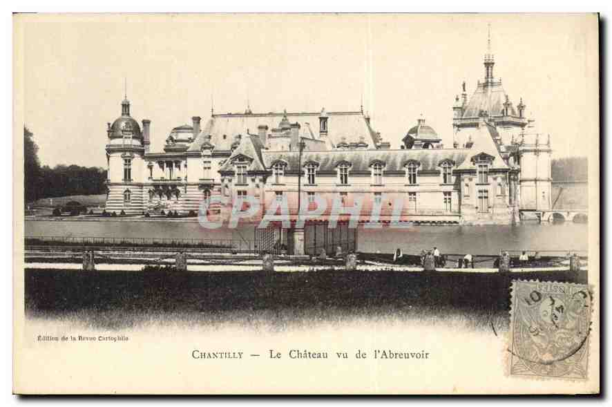 CPA Chantilly Le Chateau vu de l'Abreuvoir 