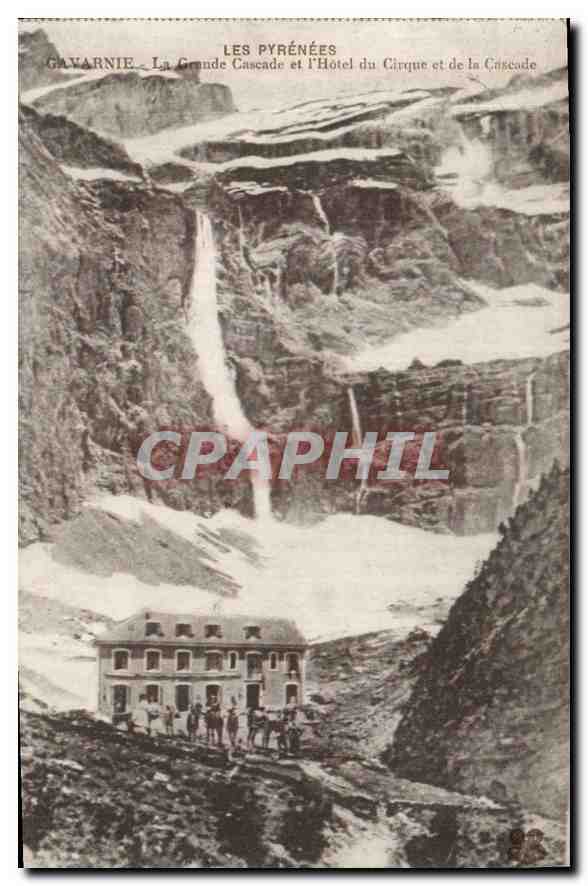 Gavarnie - La Grande Cascade et l'Hôtel du Cirque et de la Cascade — Éditeur non identifié