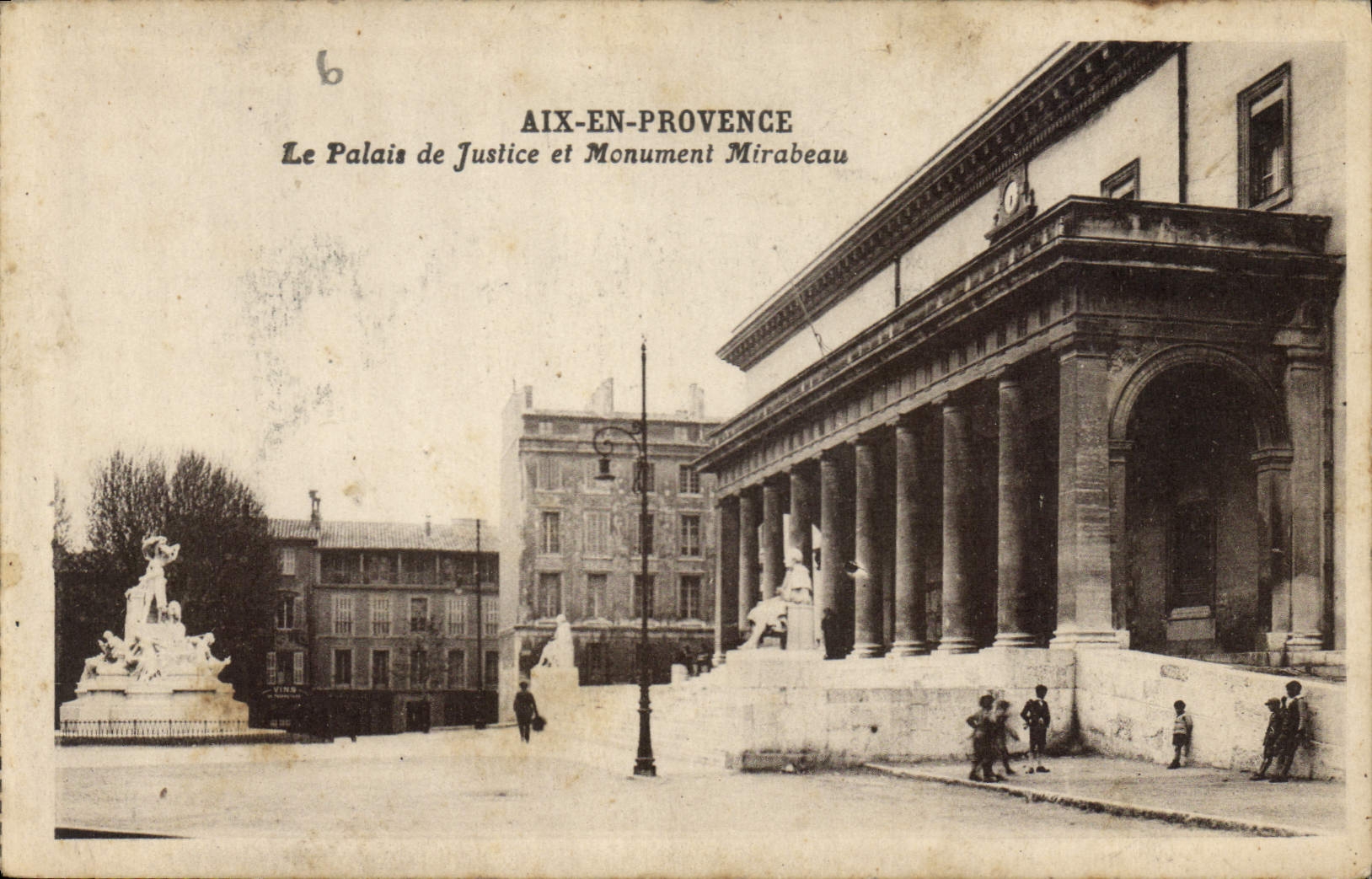 Aix-en-Provence — Das Palais de Justice und das Monument Mirabeau — unbekannter Verleger, Nr. 6