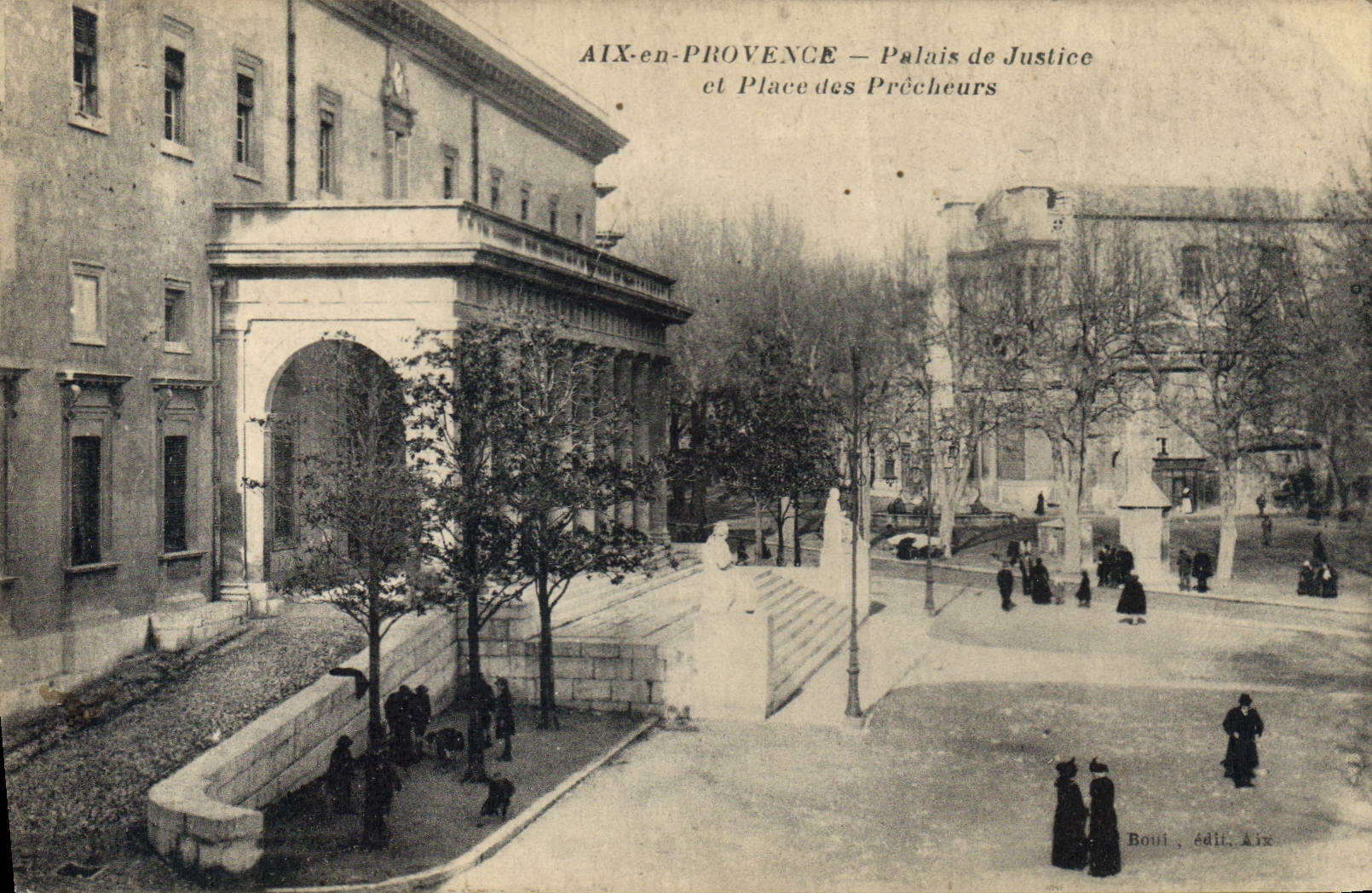 AIX-en-PROVENCE — Palais de Justice et Place des Prêcheurs — Boui, édit. Aix
