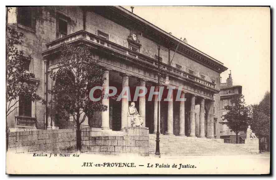 AIX-en-PROVENCE — Das Palais de Justice — Édition J. B. Bours Aix
