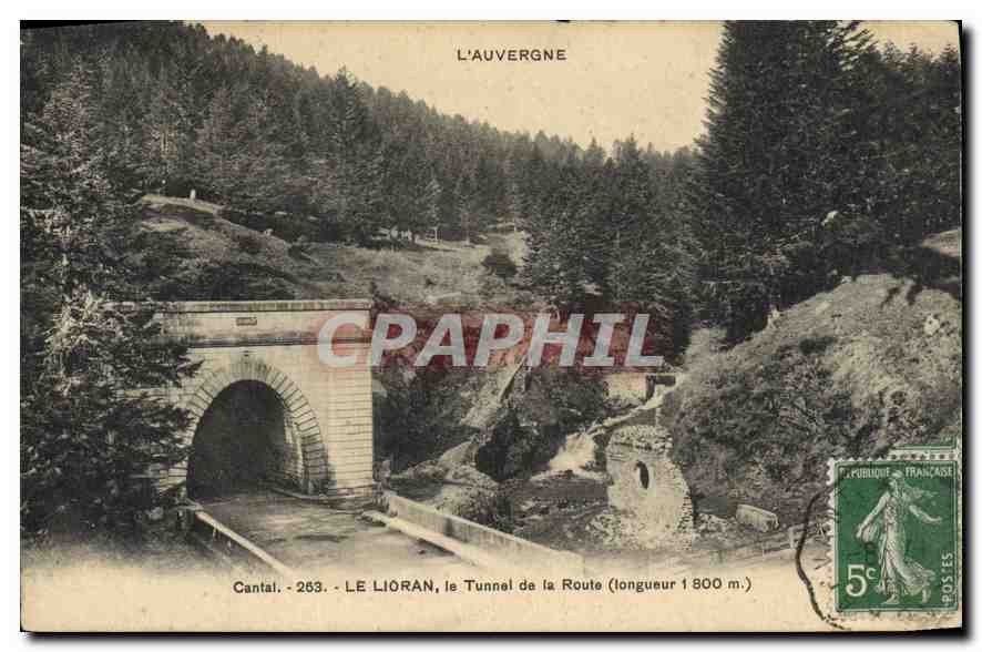 CPA L'Auvergne Cantal Le Lioran le Tunnel de la Route 