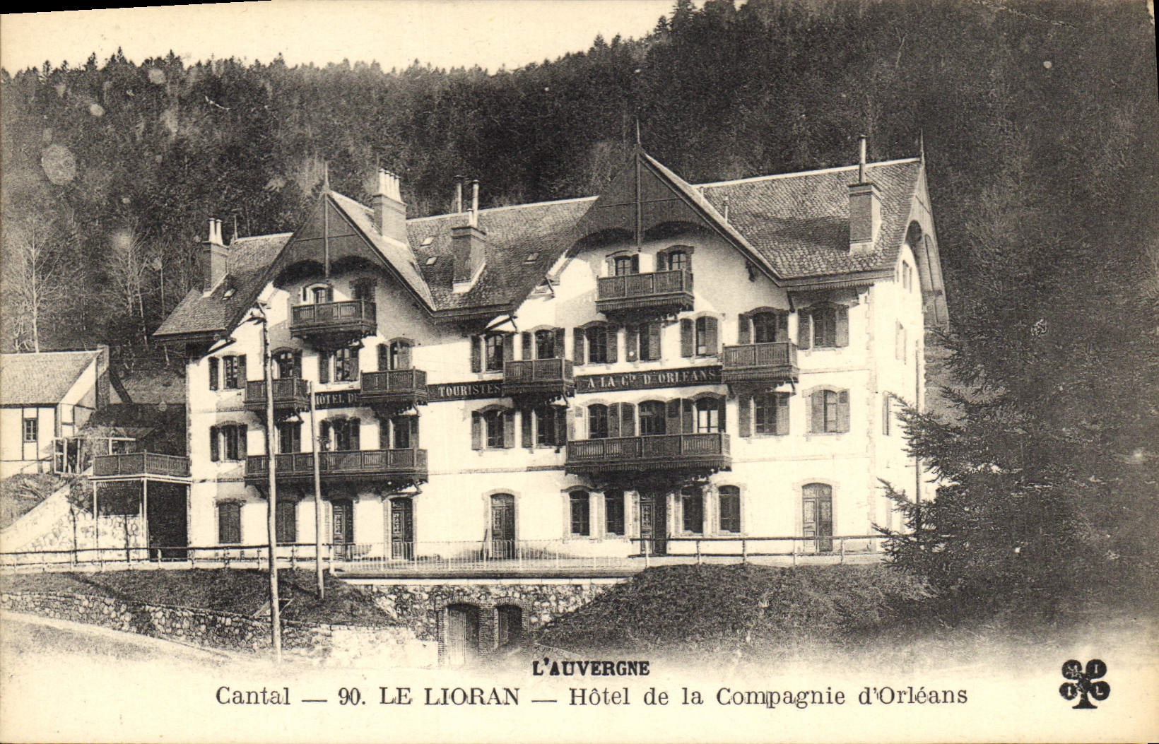 Cantal — 90. LE LIORAN — Hôtel de la Compagnie d'Orléans — L'Auvergne