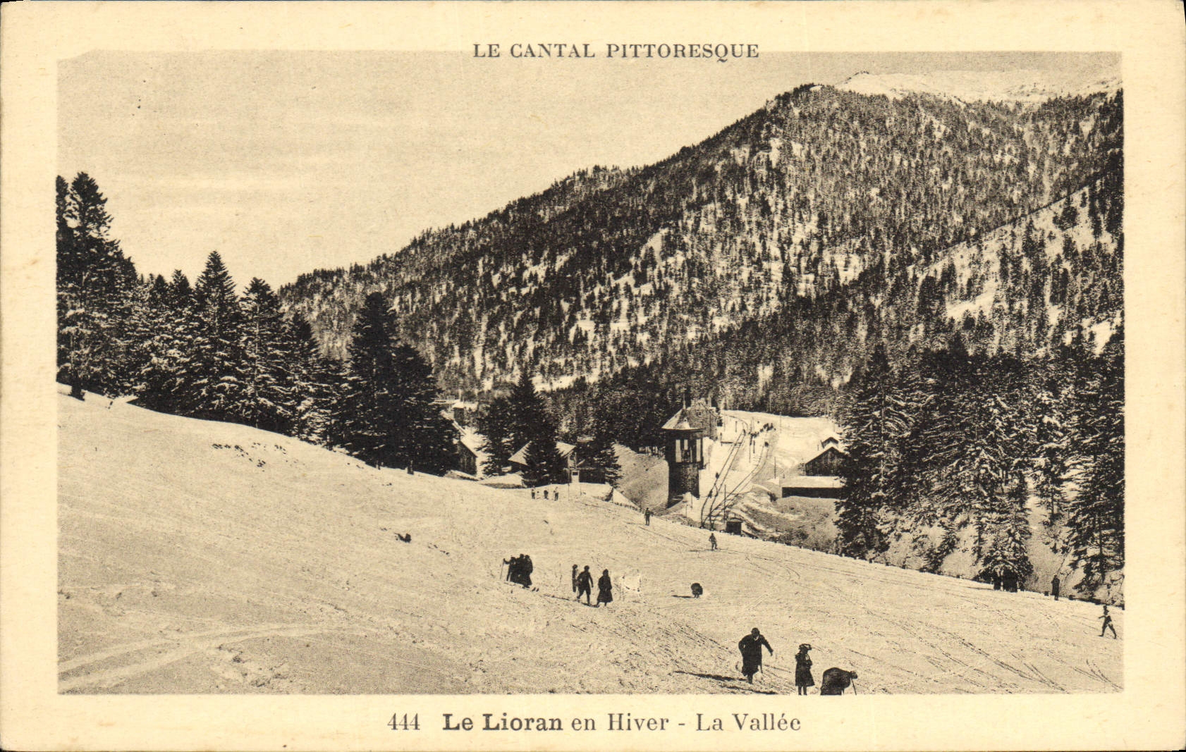 Le Lioran en Hiver - La Vallée — Le Cantal pittoresque — Éditions Malhoux-Labrière-Aurillac, n°444