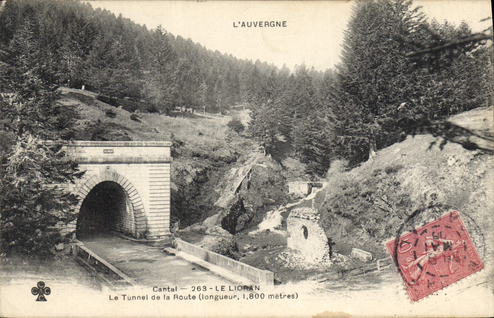 CPA L'Auvergne Cantal Le Lioran Le Tunnel de la Route 