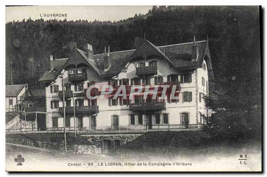 CPA L'Auvergne Cantal Le Lioran Hotel de la Compagnie d'Orleans 