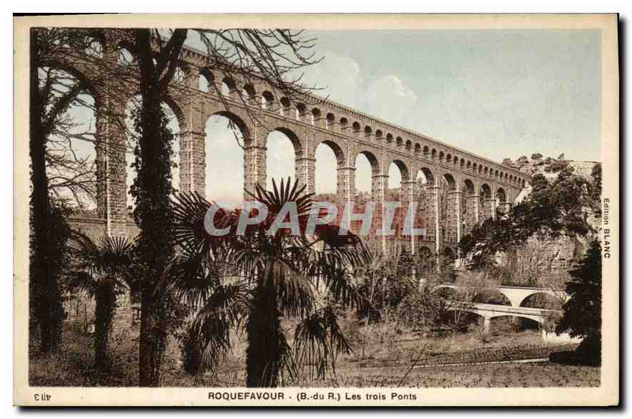 CPA Roquefavour B du R Les trois Ponts 