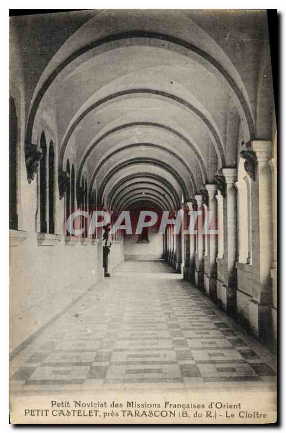 CPA Petit Noviciat des Missions Francaises d'Orient Petit Castelet pres Tarascon B du R Le Cloitre 