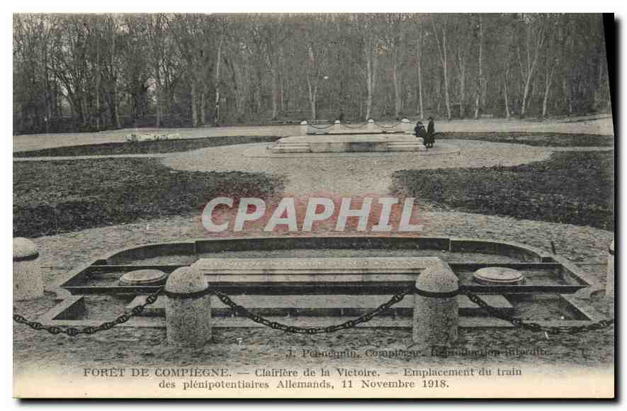 CPA Foret de Compiegne Clairiere de la Victoire Emplacement du train des plenipotentiares Allemands 