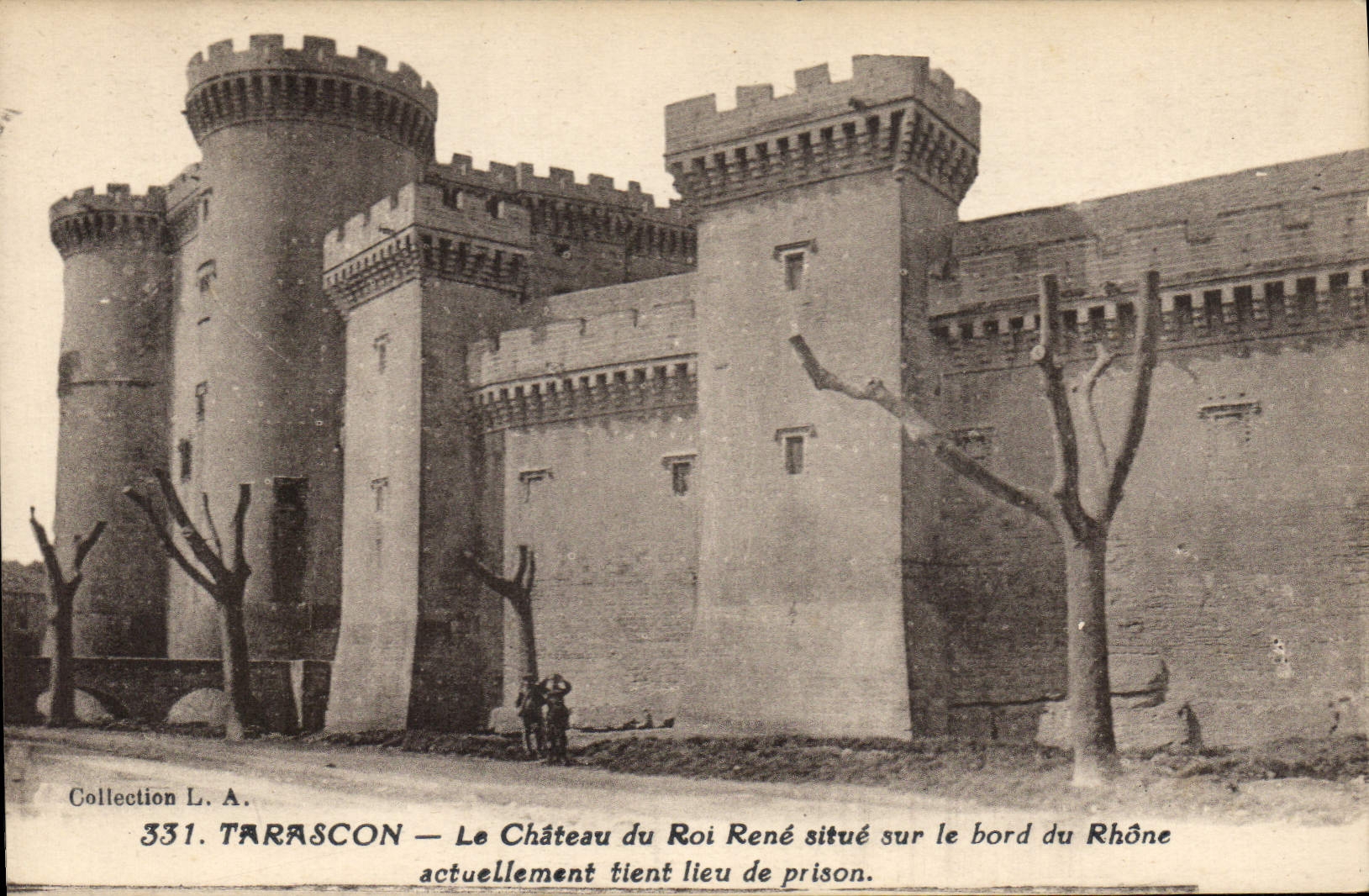 Tarascon — Le Château du Roi René situé sur le bord du Rhône, actuellement tient lieu de prison — Collection L. A. n° 331