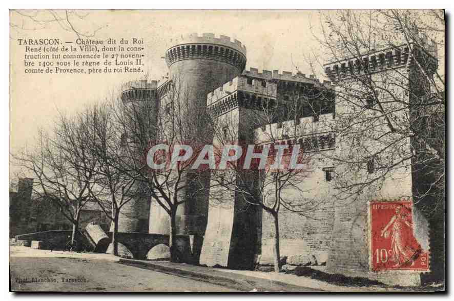 Tarascon — Château dit du Roi René — Phot. Blanche, Tarascon