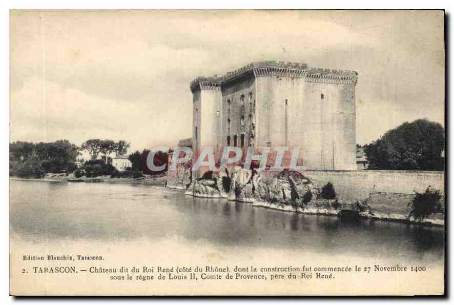 CPA Tarascon Chateau di du Roi Rene Cote du Rhone dont la construction fut commencee le 27 Novembre 