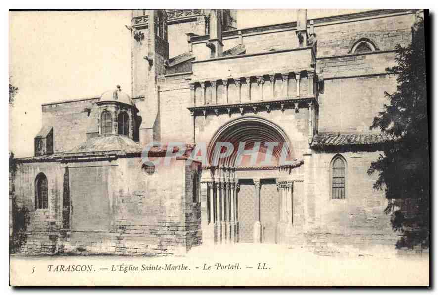 Tarascon — L'Église Sainte-Marthe — Le Portail — LL.