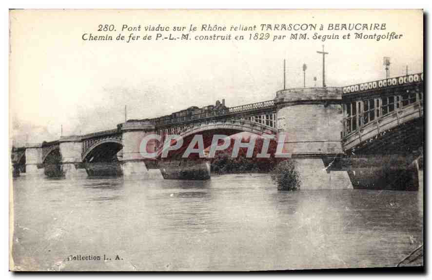 Brücke Viadukt über den Rhône, der Tarascon mit Beaucaire verbindet — Eisenbahn P.-L.-M., errichtet 1829 von Herrn Seguin und Montgolfier — Sammlung L. A.