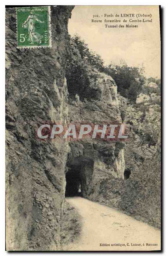 Forêt de LENTE (Drôme) — Route forestière de Combe-Laval, Tunnel des Moines — Édition artistique, C. Latour, à Romans