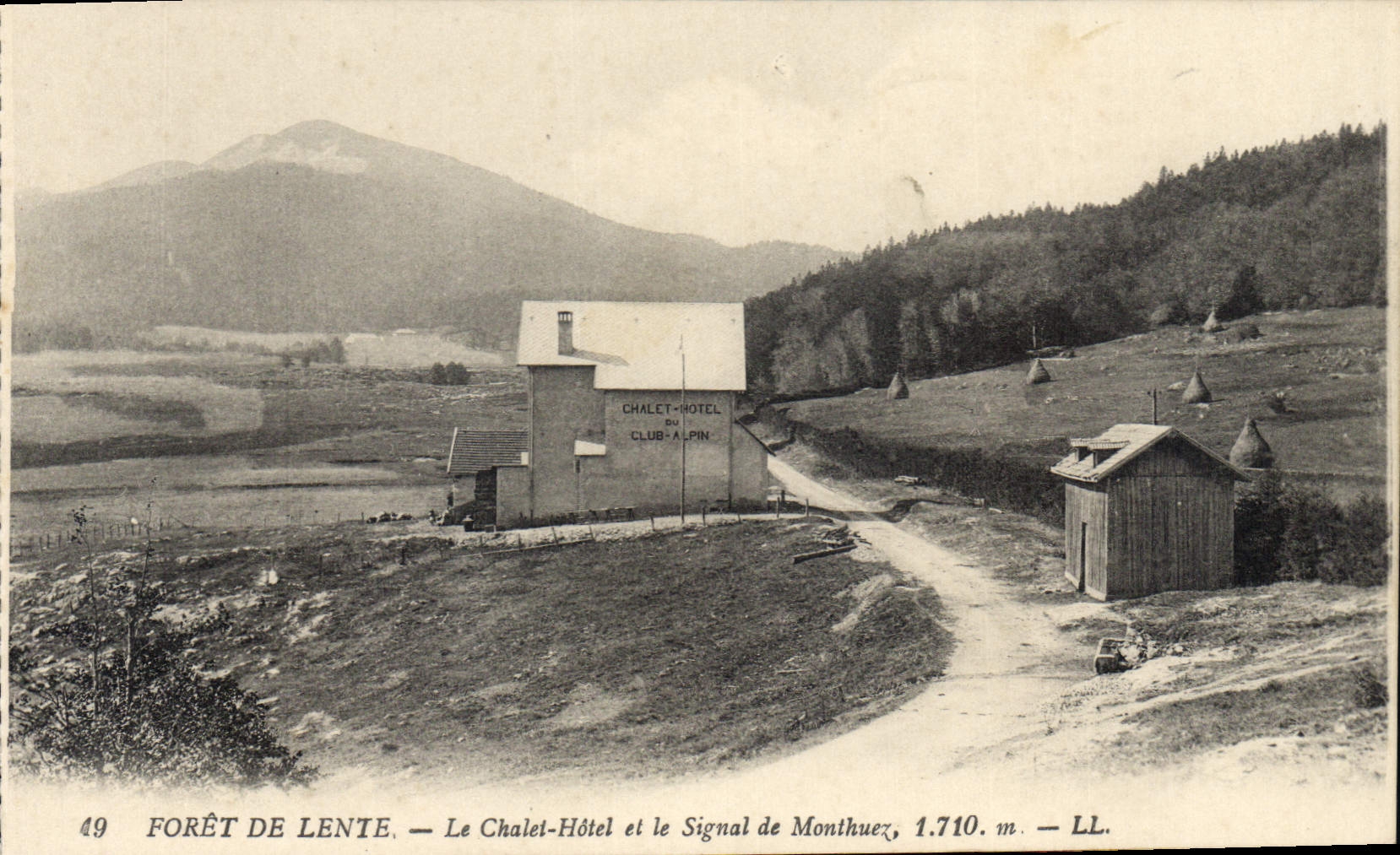Forêt de Lente — Le Chalet-Hôtel et le Signal de Monthuez, 1.710 m — LL