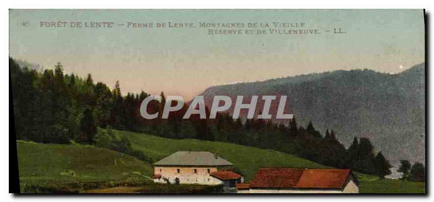 Forêt de Lente — Ferme de Lente. Montagnes de la Vieille. Réserve et de Villeneuve. — LL.