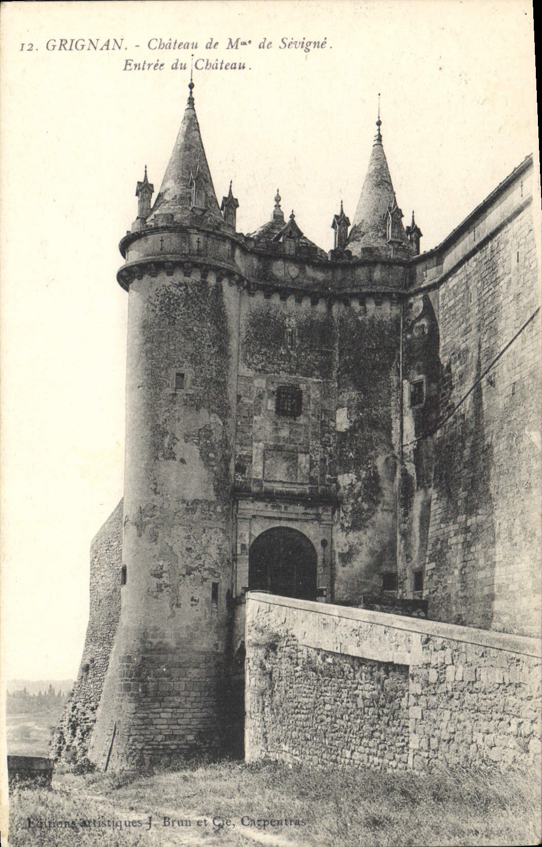 Grignan - Château de Mme de Sévigné - Entrée du Château — Éditions Artistiques J. Brun et Cie, Capestelras
