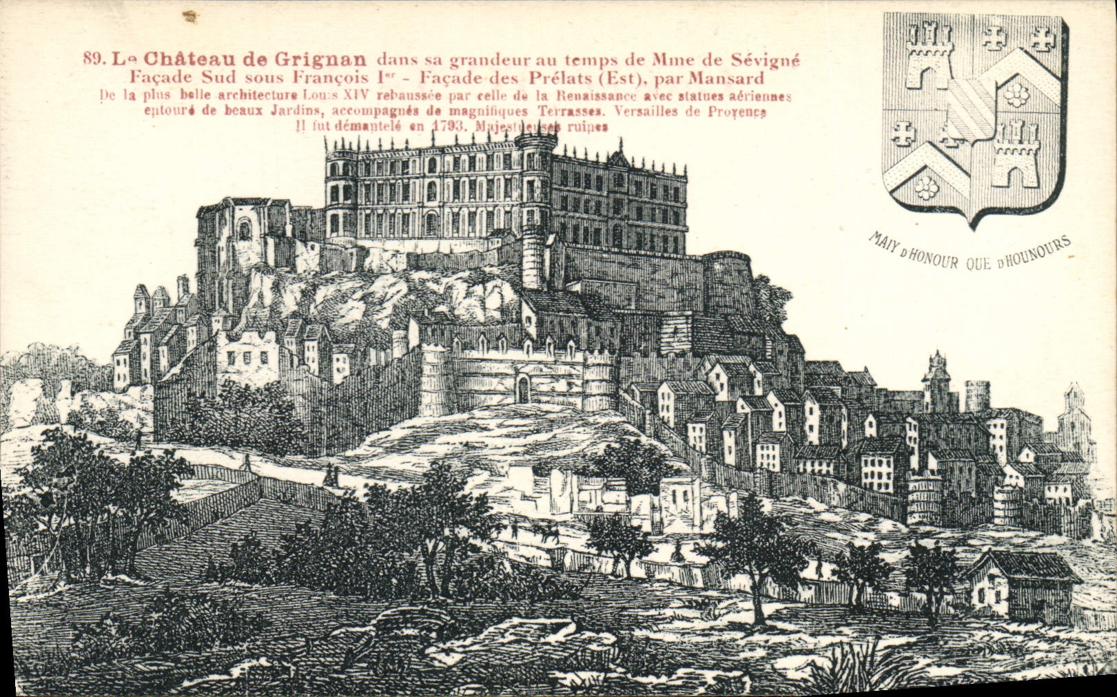 Château de Grignan — Südseite unter François I und Fassade der Prälaten (Ost) von Mansard — Verlag MAY D'HONOUR QUE D'HOUNOURS