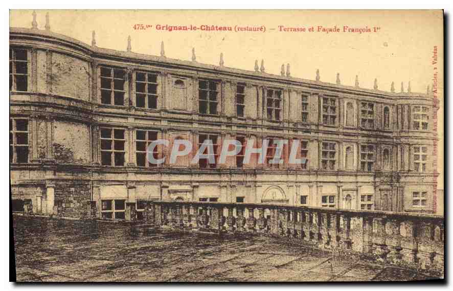 CPA Grignan le Chateau restaure Terrasse et Facade Francois Ier 
