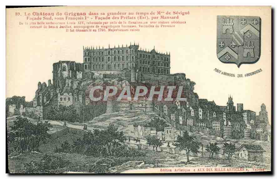 CPA Le Chateau de Grignan dans sa grandeur au temps de Mme de Ssevigne facade sud ous Francois Ier F