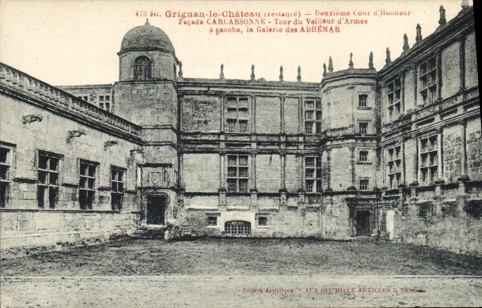 Grignan-le-Château (restauré) — Deuxième Cour d'Honneur, Façade, Tour du Veilleur d'Armes — Édition Artistique AUX DIX MILLE ARTICLES, Nîmes