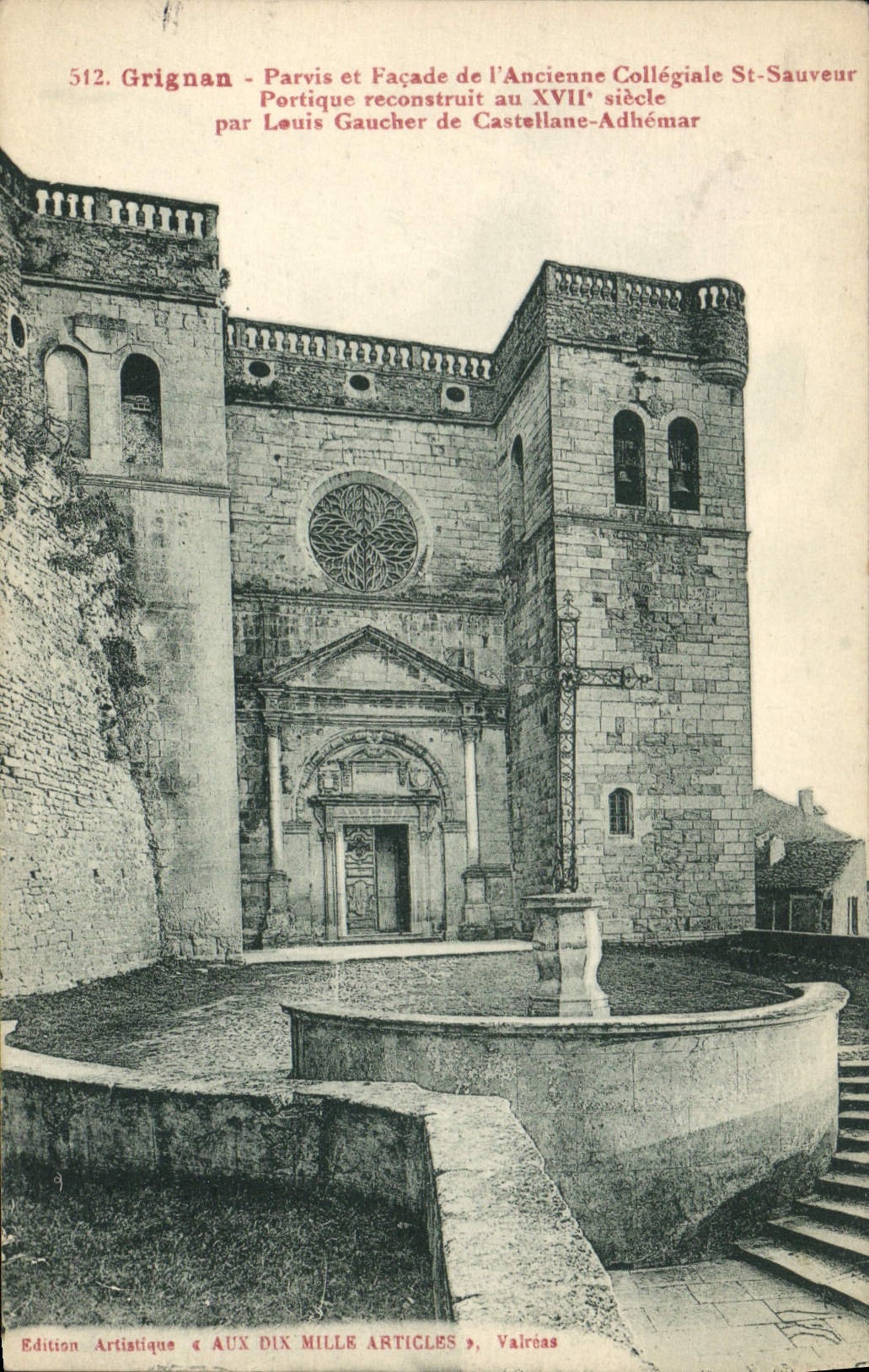 Grignan - Portique et Façade de l'Ancienne Collégiale St-Sauveur reconstruit au XVIIe siècle par Louis Gaucher de Castellane-Adhémar
