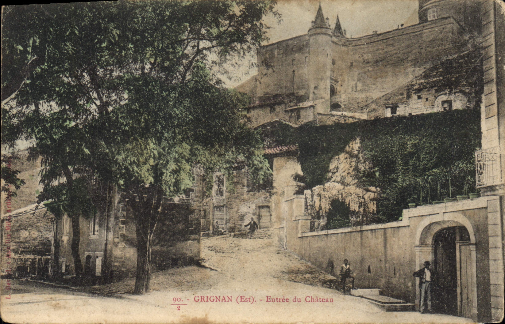Grignan (Est) — Entrée du Château — éditeur : La Vie Illustrée, n° 90