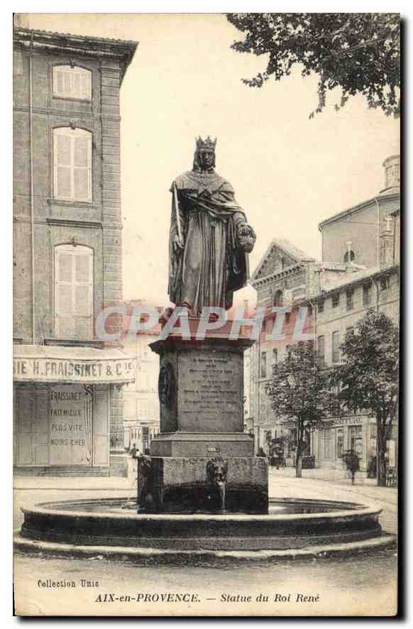 AIX-en-PROVENCE — Statue du Roi René — Éditeur H. Fraissinet & Cie