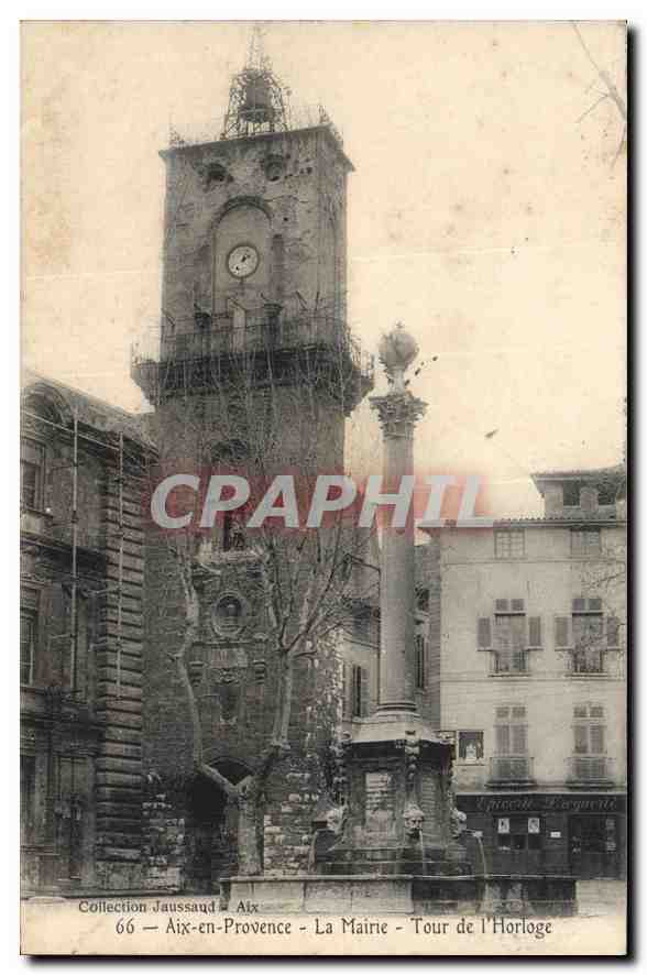 Aix-en-Provence — La Mairie - Tour de l'Horloge — Collection Jaussaud - n°66