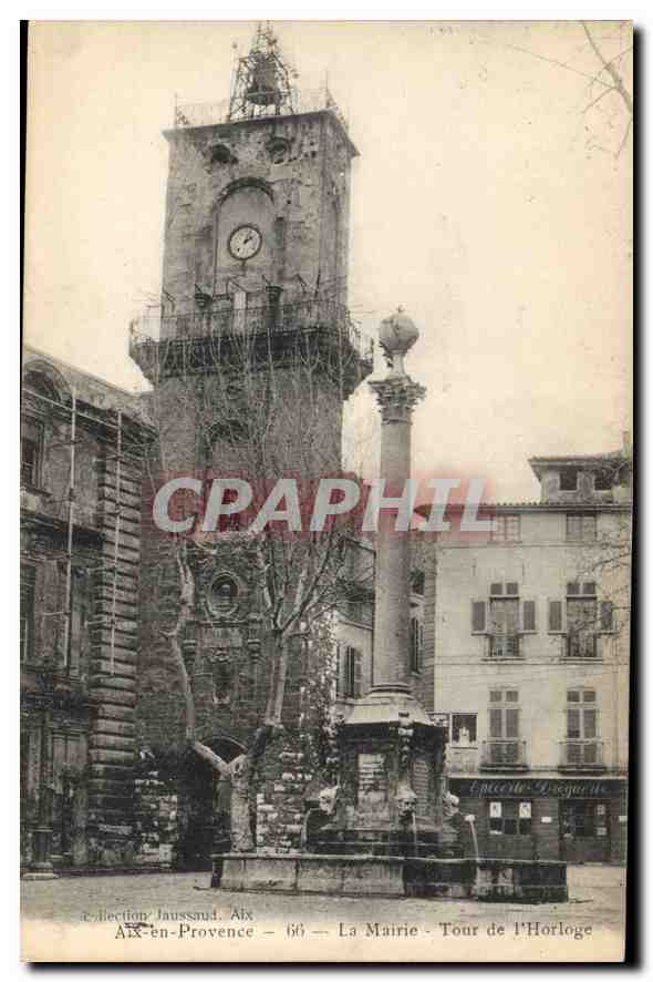 Aix-en-Provence — La Mairie - Tour de l'Horloge — Collection Jaussaud