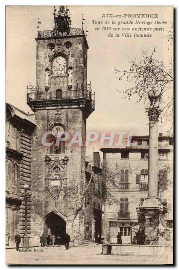 Aix-en-Provence — Tour de la grande Horloge édifiée en 1510 sur une ancienne porte de la Ville Comtale — Béatrice Bouis