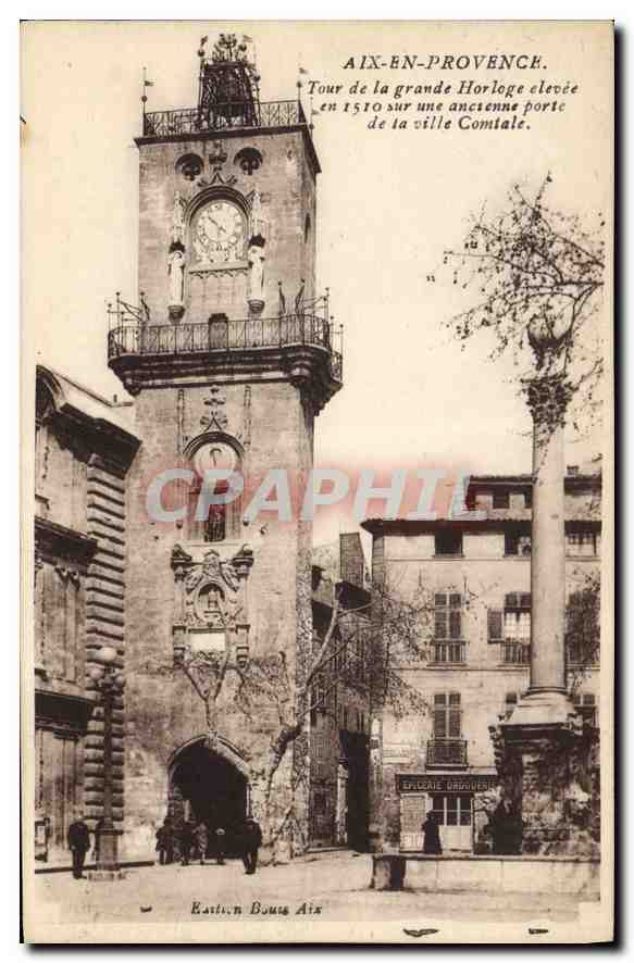 Aix-en-Provence — Tour de la grande Horloge élevée en 1510 sur une ancienne porte de la ville Comtale — Éditions Boussais