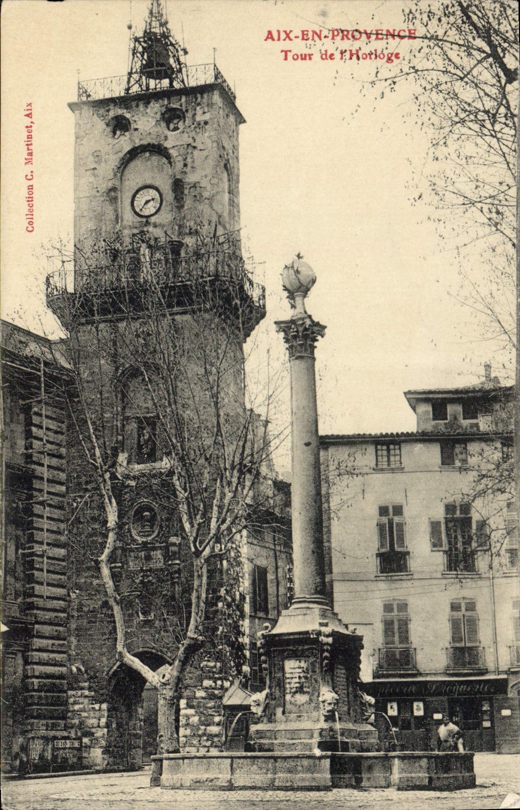 Aix-en-Provence — Tour de l'Horloge et colonne monumentale — Collection C. Martinet, Aix