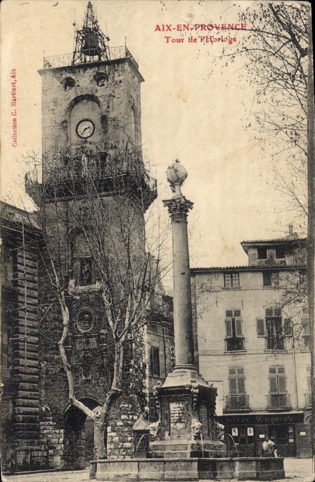 Aix-en-Provence — Tour de l'Horloge et colonne monumentale — Collection C. Martinet, Aix