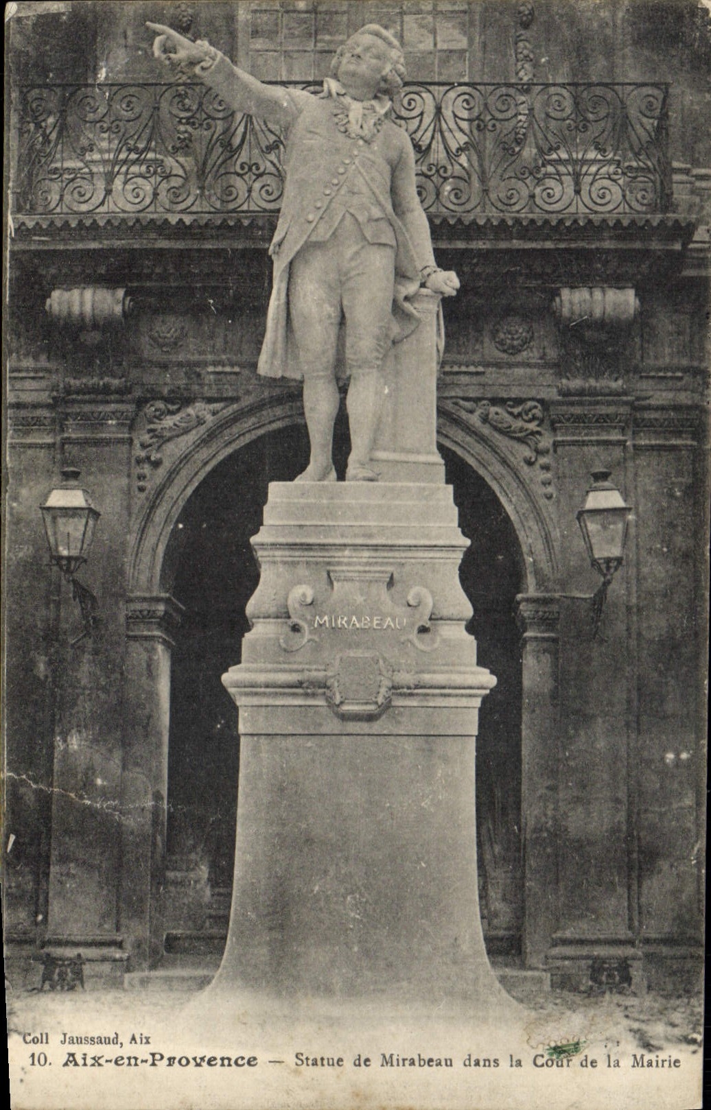 Statue de Mirabeau dans la Cour de la Mairie — Aix-en-Provence — Coll. Jaussaud, n°10