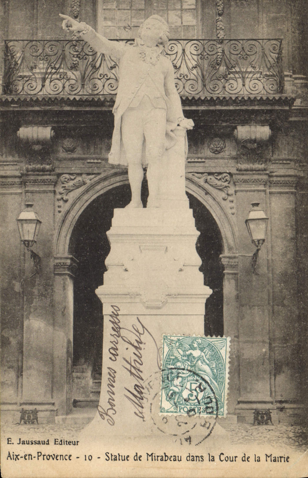 Statue de Mirabeau dans la Cour de la Mairie — Aix-en-Provence — E. Jaussaud Editeur - 10