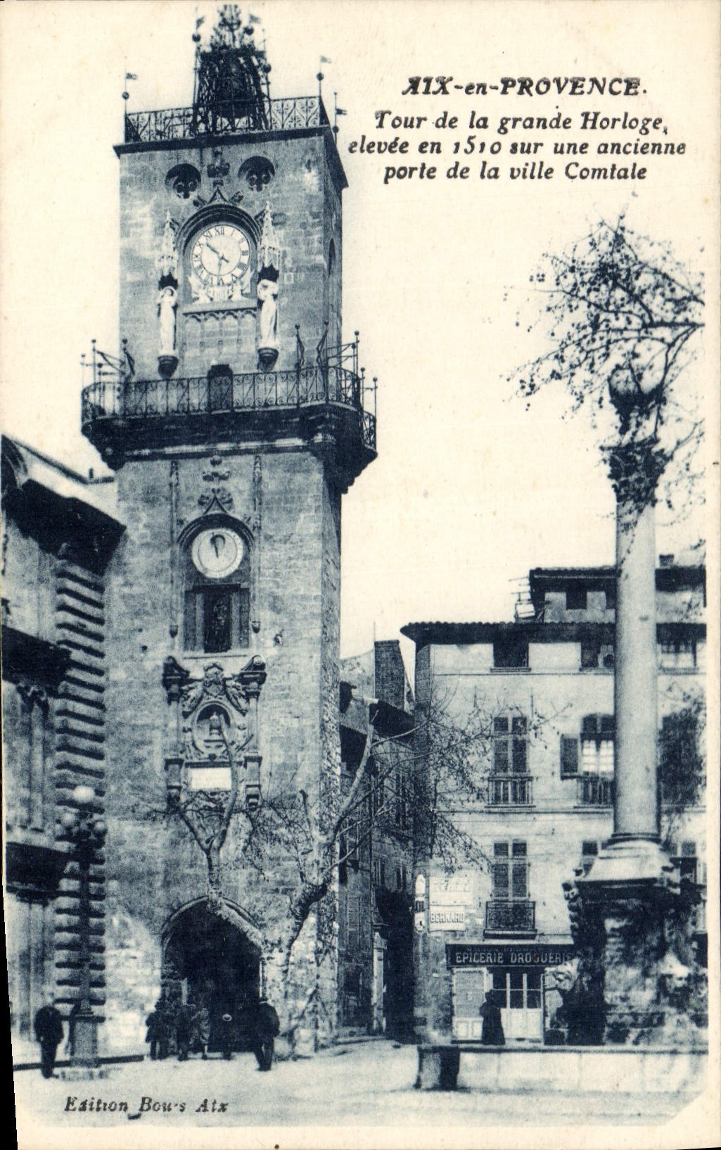 Aix-en-Provence — Tour de la grande Horloge, élevée en 1510 sur une ancienne porte de la ville Comtale — Édition Bou's Aix