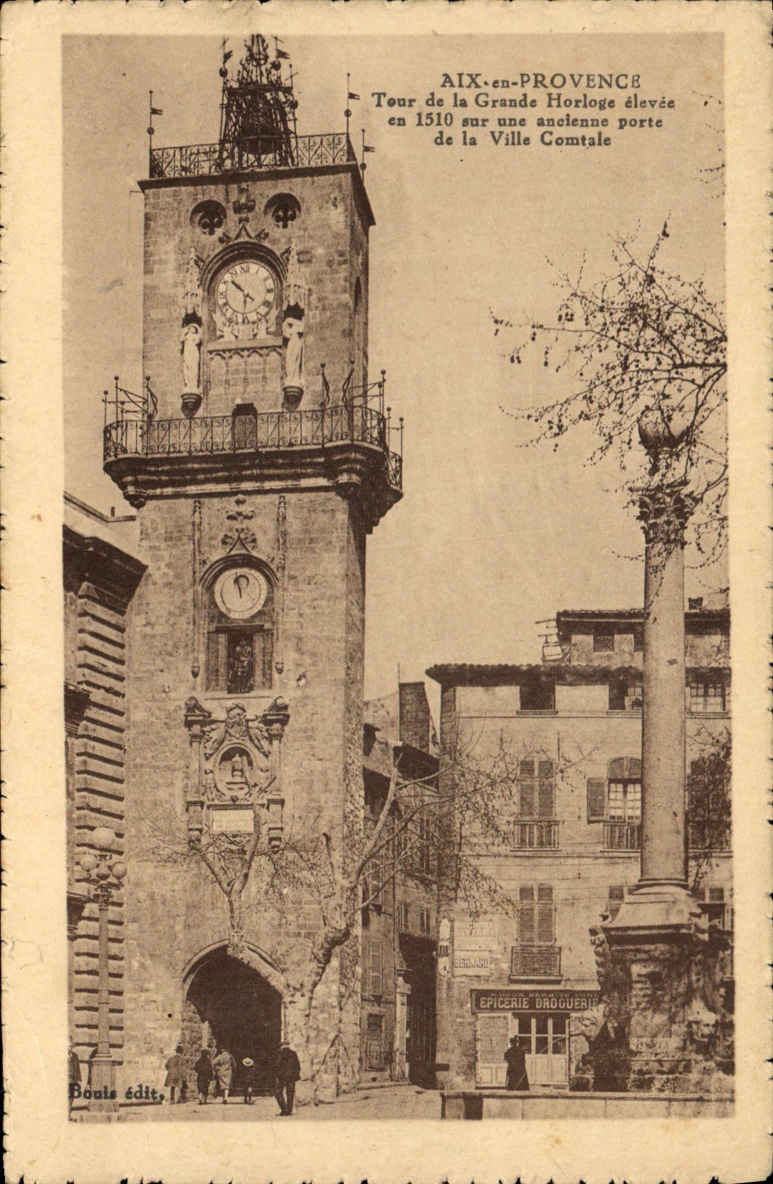 Aix-en-Provence — Tour de la Grande Horloge élevée en 1510 sur une ancienne porte de la Ville Comtale — Boats édit.