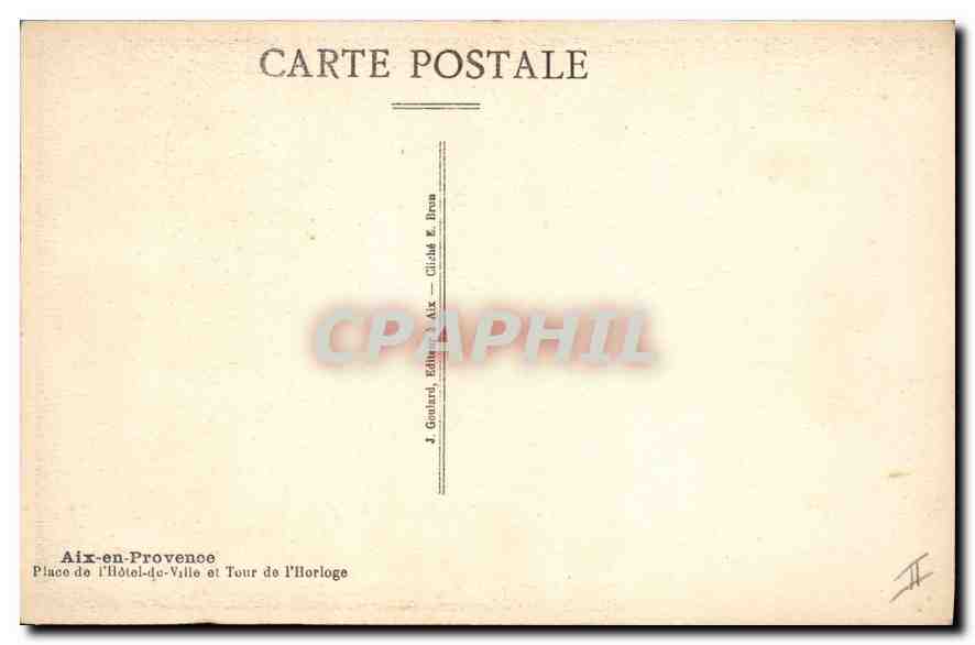 Aix-en-Provence — Place de l'Hôtel-de-Ville et Tour de l'Horloge — J. Gouinard, Éditeur à Aix — Verso