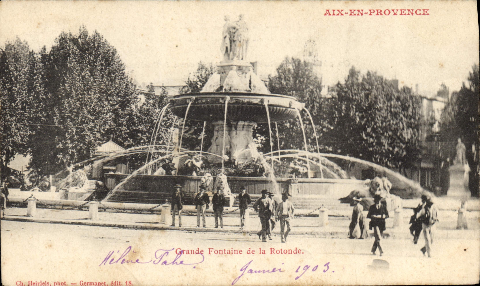 Aix-en-Provence — Grande Fontaine de la Rotonde — Ch. Heiriéjs, phot. — Germanet, édit. 18.