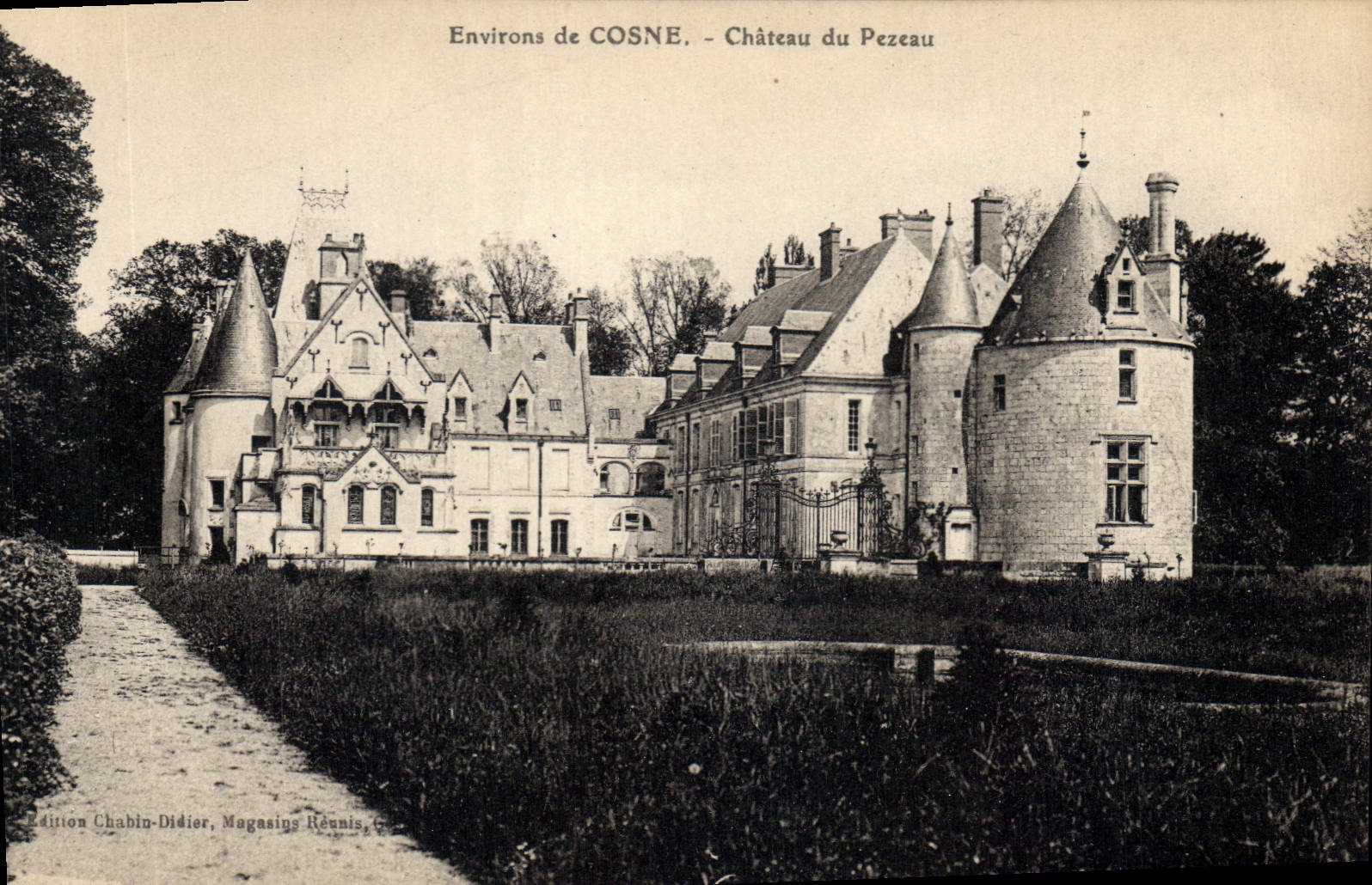 Environ de COSNE — Château du Pezeau — Édition Chabin-Didier, Magasins Réunis