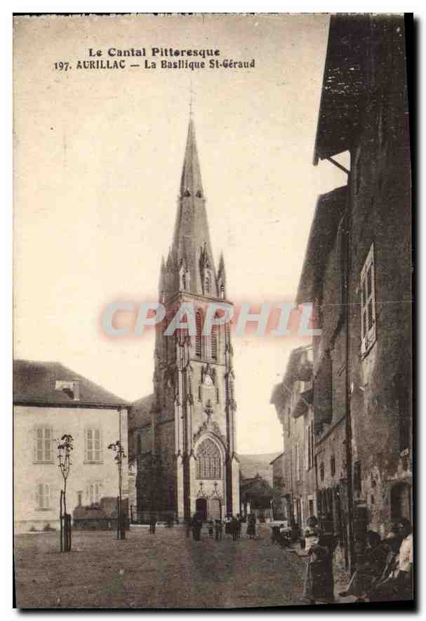 CPA Le Cantal Pittoresque Aurillac La Basilique St Geraud 