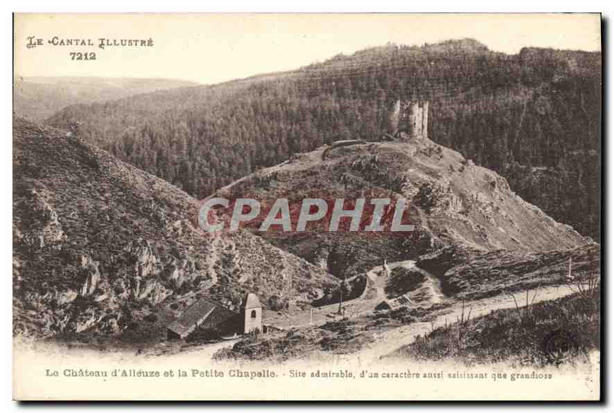 CPA Le Cantal Illustre Le Chateau d'Alleuze et la Petite Chapelle Site admirable 