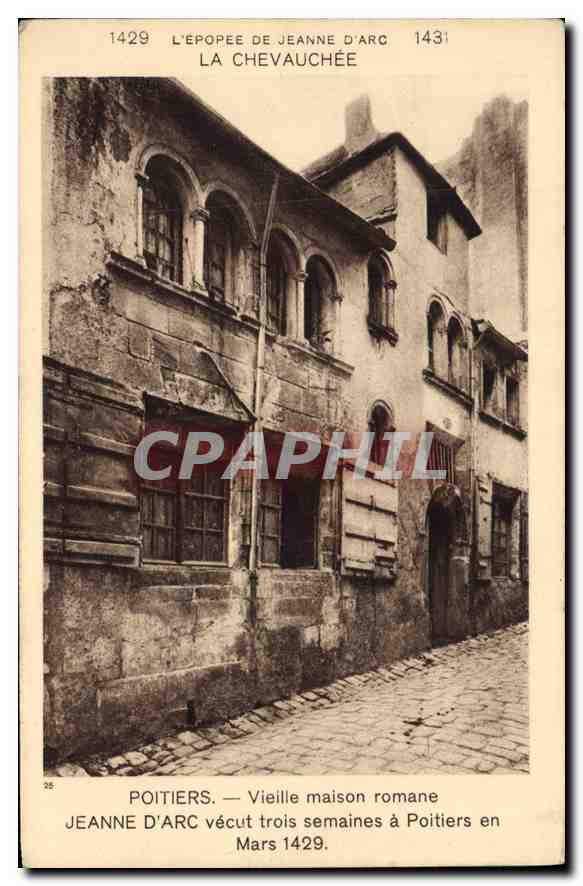 CPA L'Epopee de Jeanne d'Arc La Chevauchee Poitiers Vieille maison romane Jeanne d'Arc vecut trois d