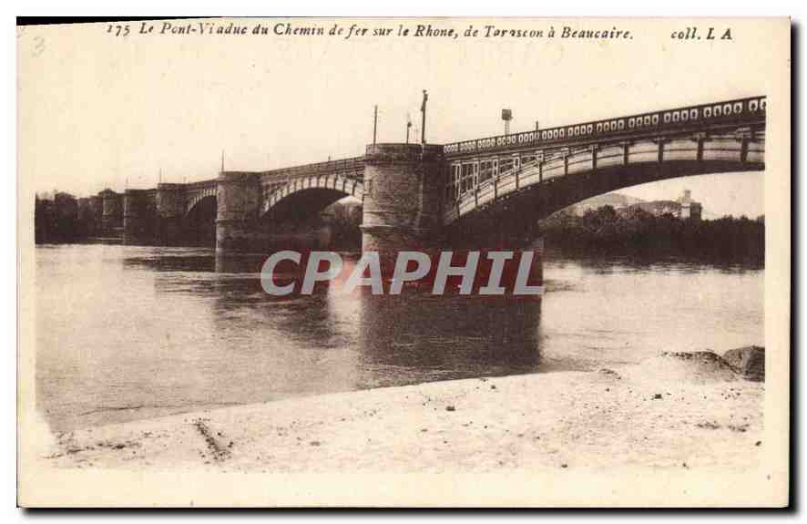 Le Pont-Viaduc du Chemin de fer sur le Rhône, de Torascon à Beaucaire — coll. L A