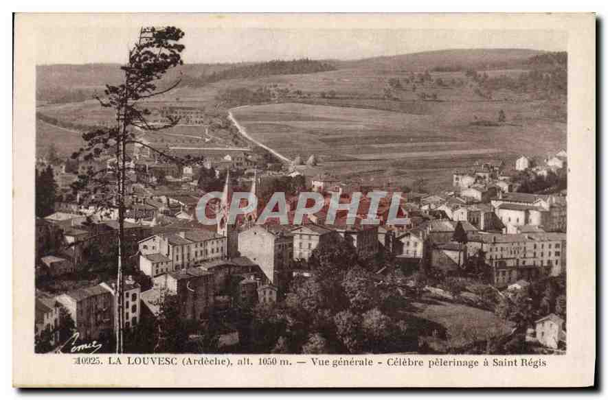 CPA La Louvesc Ardeche Vue generale Celebre pelerinage a Saint Regis 