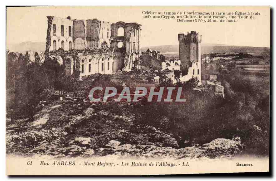 CPA Env d'Arles Mont Majour les Ruines de l'Abbaye 